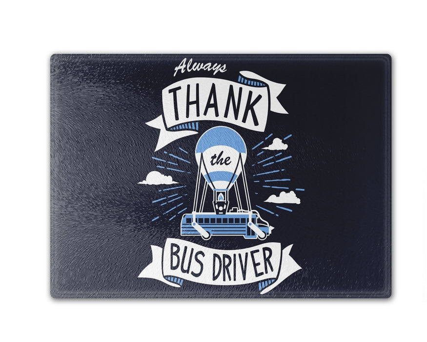 Thank the Bus Driver Cutting Board