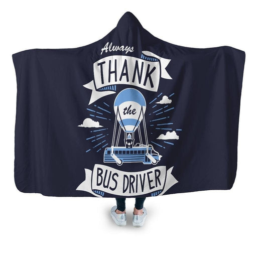 Thank the Bus Driver Hooded Blanket - Adult / Premium Sherpa
