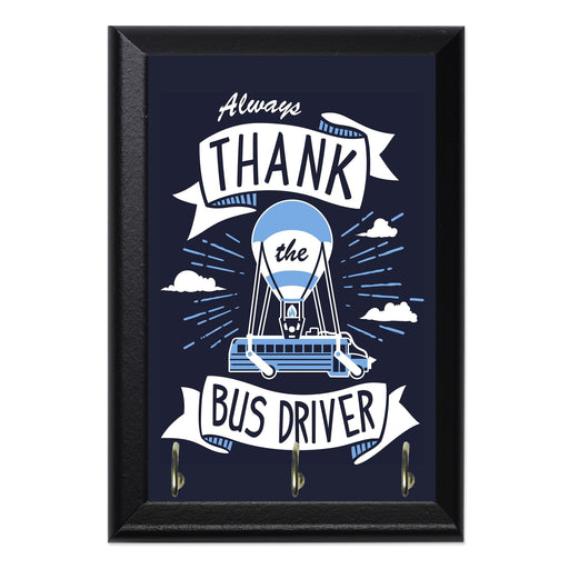 Thank the Bus Driver Key Hanging Wall Plaque - 8 x 6 / Yes