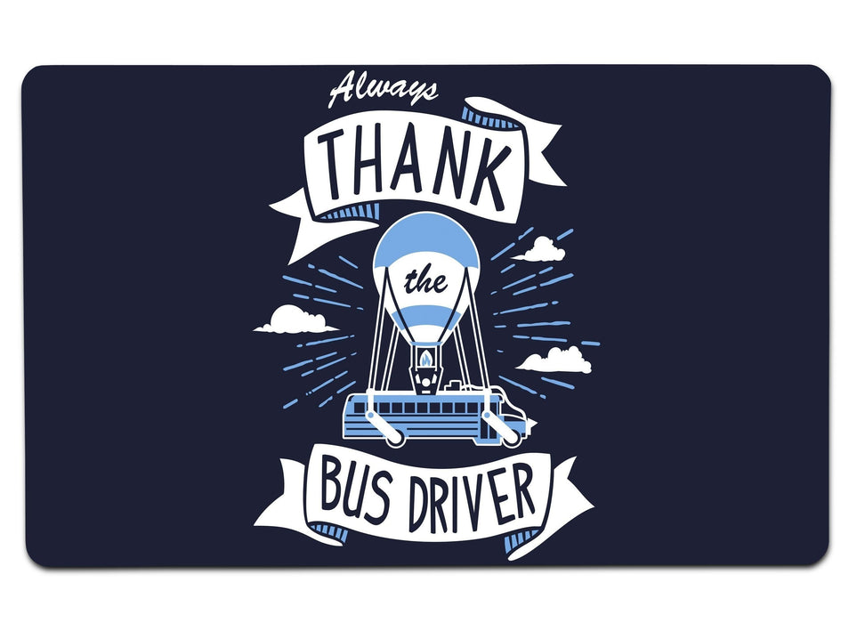 Thank the Bus Driver Large Mouse Pad