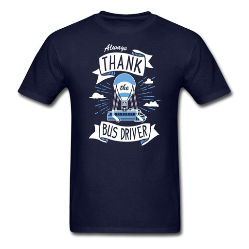 Thank the Bus Driver Unisex Classic T-Shirt - navy / S