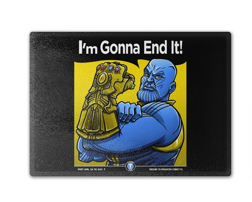Thanos Im Gonna End It Cutting Board