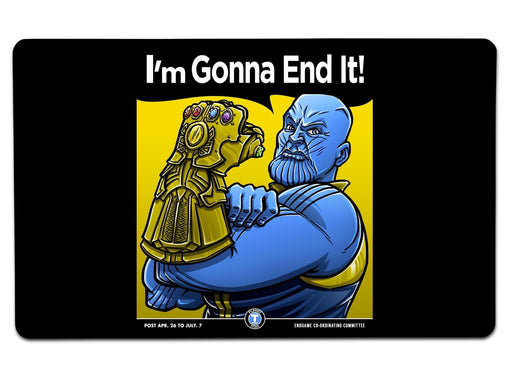 Thanos Im Gonna End It Large Mouse Pad