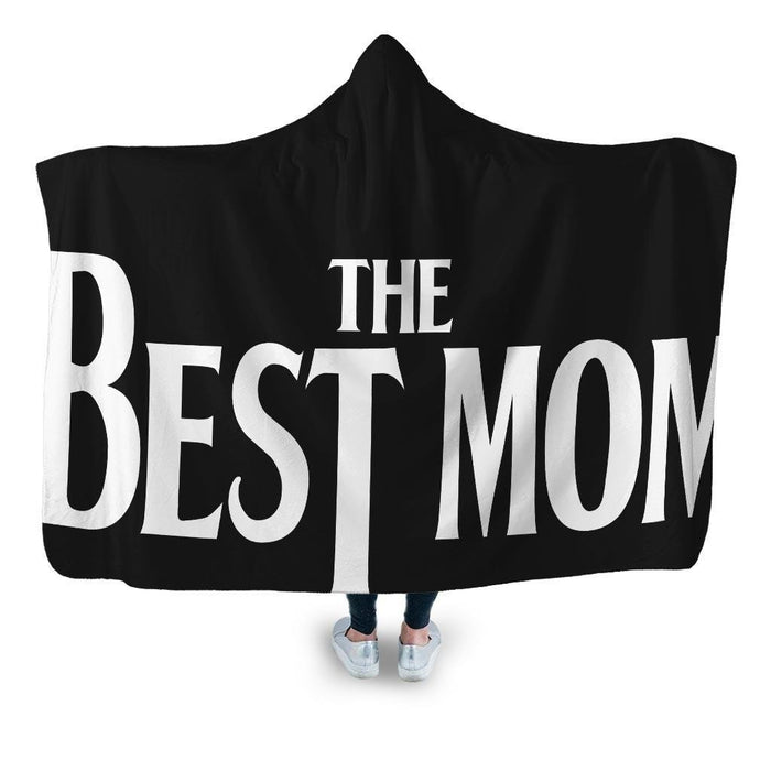 The Best Mom Hooded Blanket - Adult / Premium Sherpa