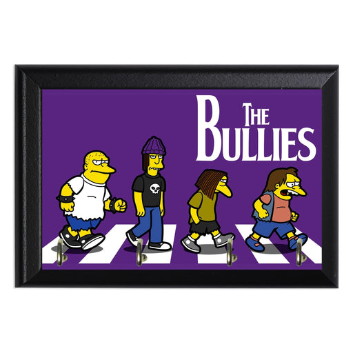The Bullies Key Hanging Plaque - 8 x 6 / Yes
