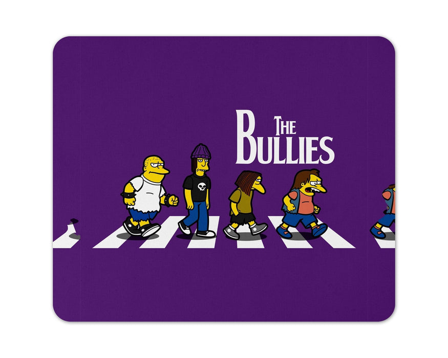 The Bullies Mouse Pad