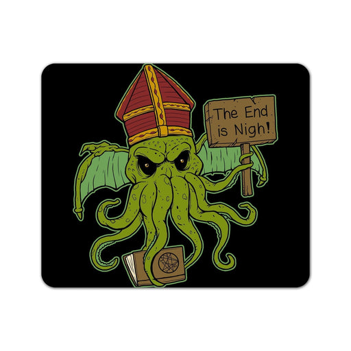 The End Is Nigh! Mouse Pad