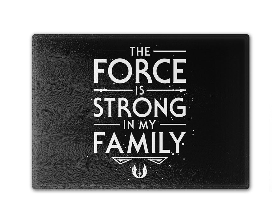 The Force is Strong in my Family Cutting Board