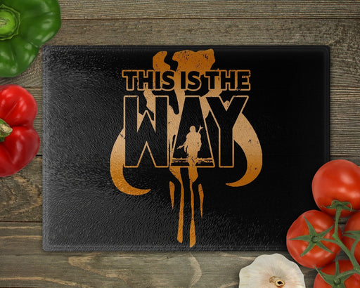 This Is The Way Cutting Board