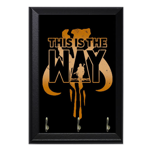 This Is The Way New Key Hanging Plaque - 8 x 6 / Yes