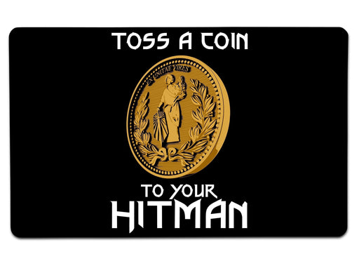Toss A Coin To Your Hitman Large Mouse Pad