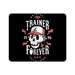 Trainer Forever Mouse Pad