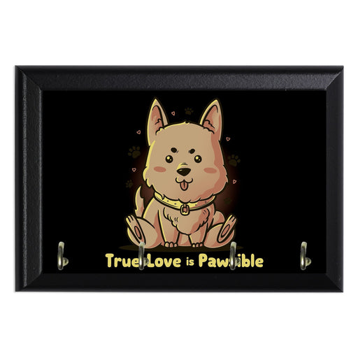 True Love is Pawsible Key Hanging Plaque - 8 x 6 / Yes