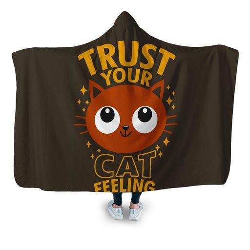 Trust Your Cat Feeling Hooded Blanket - Adult / Premium Sherpa