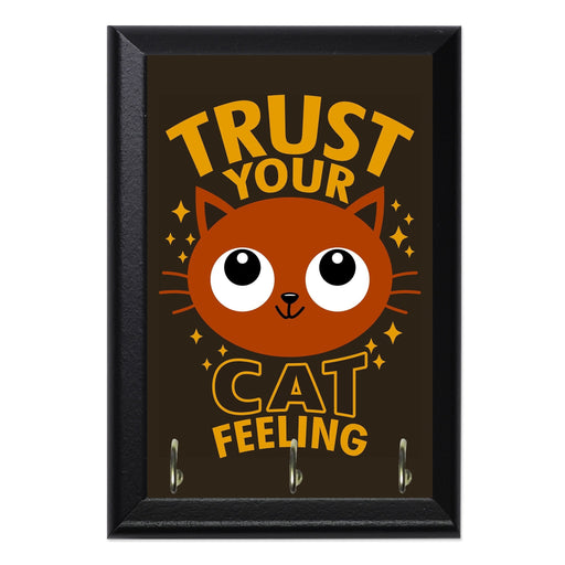 Trust Your Cat Feeling Key Hanging Plaque - 8 x 6 / Yes