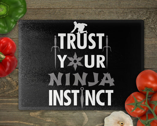 Trust Your Ninja Instinct Cutting Board