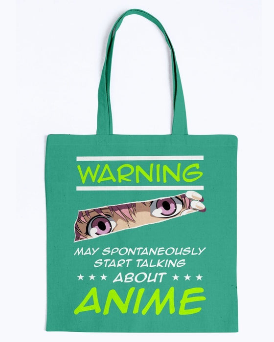 Warning May Spontaneously Start Talking About Anime Tote - Kelly Green / M