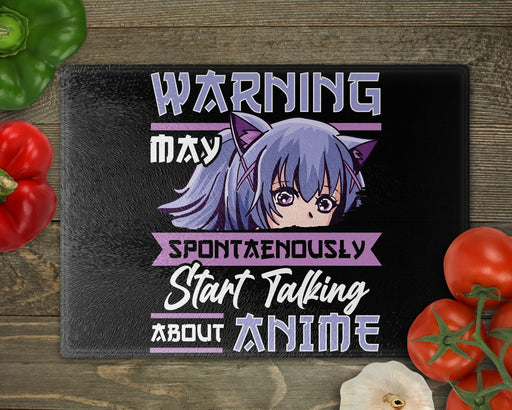 Warning May Start Talking About Anime 2 Cutting Board