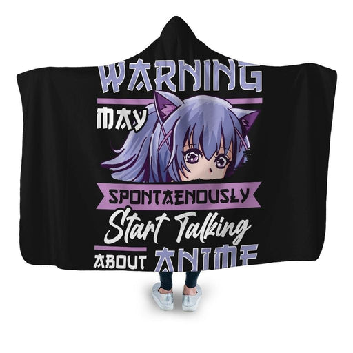 Warning May Start Talking About Anime 2 Hooded Blanket - Adult / Premium Sherpa