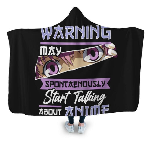 Warning May Start Talking About Anime Hooded Blanket - Adult / Premium Sherpa