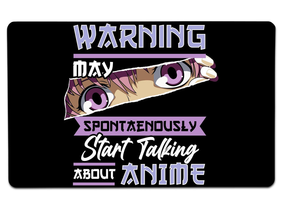 Warning May Start Talking About Anime Large Mouse Pad