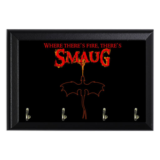 Where Theres Fire Smaug Key Hanging Plaque - 8 x 6 / Yes