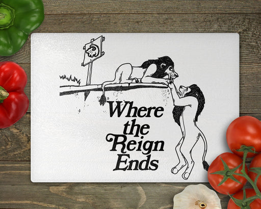 Wherethereignends Cutting Board