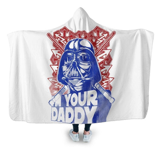 Who’s Your Daddy Hooded Blanket - Adult / Premium Sherpa