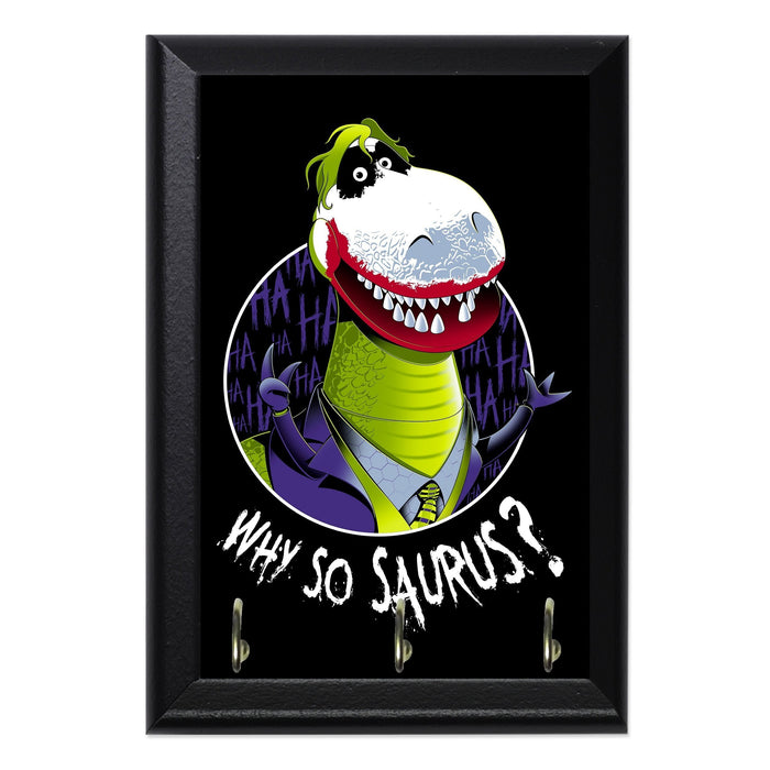 Why So Saurus Collab With Jay Hai Key Hanging Plaque - 8 x 6 / Yes