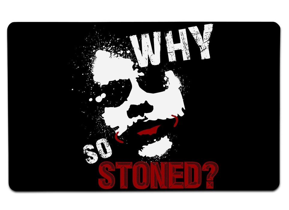 Why So Stoned Large Mouse Pad
