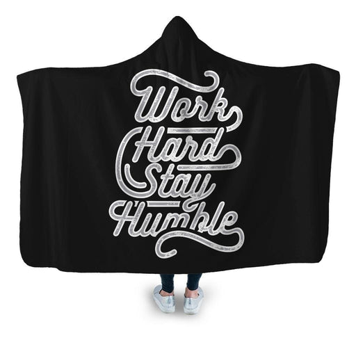 Work Hard Stay Humble Hooded Blanket - Adult / Premium Sherpa