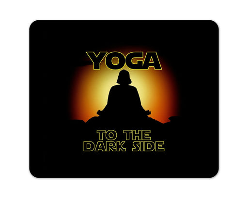 Yoga To The Dark Side Mouse Pad