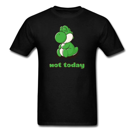 Yoshi Not Today Unisex Classic T-Shirt - black / S