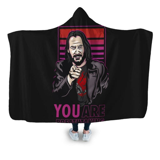 You are Breathtaking Hooded Blanket - Adult / Premium Sherpa