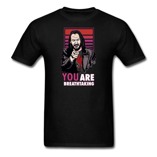 You are Breathtaking Unisex Classic T-Shirt - black / S