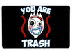 You Are Trash Large Mouse Pad